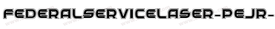 FederalServiceLaser-pEjR字体转换