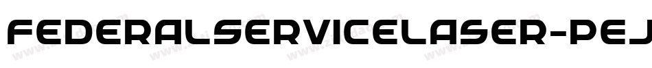 FederalServiceLaser-pEjR字体转换