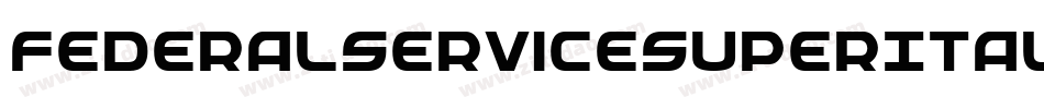 FederalServiceSuperItalic-81xB字体转换