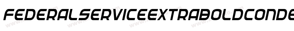 FederalServiceExtraboldCondensedItalic-WnKz字体转换