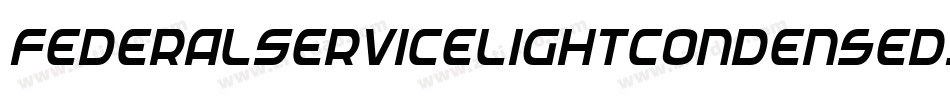 FederalServiceLightCondensedItalic-Jo2E字体转换