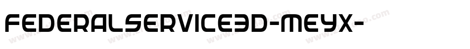 FederalService3D-Meyx字体转换