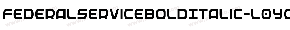 FederalServiceBoldItalic-L0yg字体转换