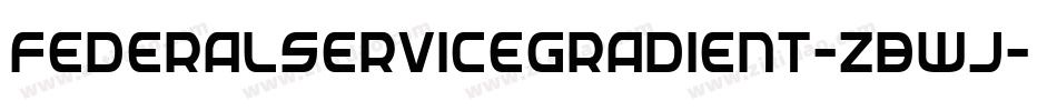 FederalServiceGradient-ZBwJ字体转换