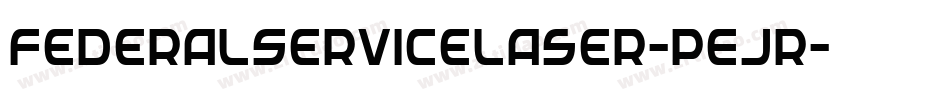 FederalServiceLaser-pEjR字体转换