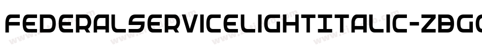 FederalServiceLightItalic-zBgG字体转换