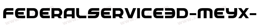 FederalService3D-Meyx字体转换