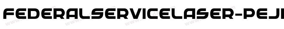 FederalServiceLaser-pEjR字体转换