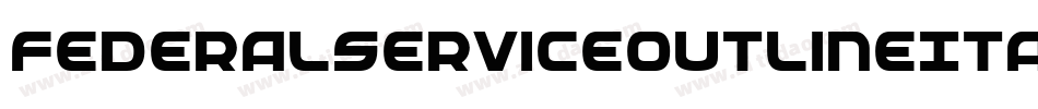 FederalServiceOutlineItalic-6ldM字体转换