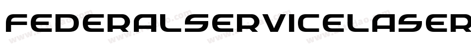 FederalServiceLaser-pEjR字体转换
