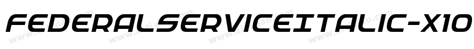 FederalServiceItalic-x1O8字体转换