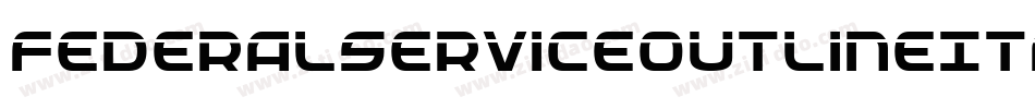 FederalServiceOutlineItalic-6ldM字体转换