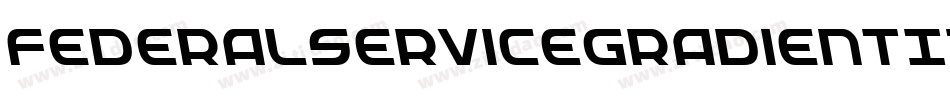 FederalServiceGradientItalic-3AeZ字体转换