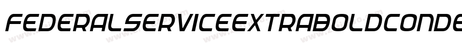 FederalServiceExtraboldCondensedItalic-WnKz字体转换