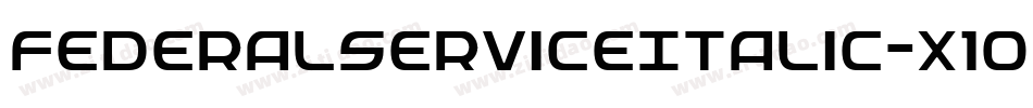 FederalServiceItalic-x1O8字体转换