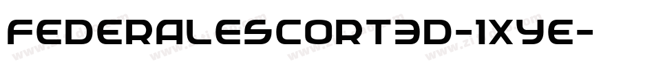 FederalEscort3D-1xYe字体转换