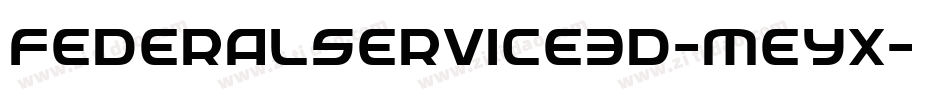 FederalService3D-Meyx字体转换