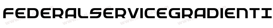 FederalServiceGradientItalic-3AeZ字体转换