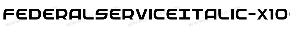 FederalServiceItalic-x1O8字体转换