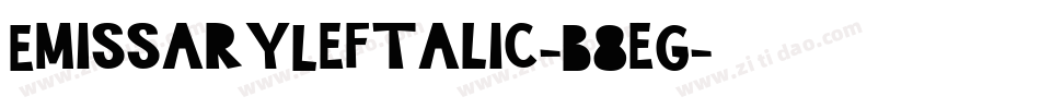 EmissaryLeftalic-B8eG字体转换 EmissaryLeftalic-B8eG字体转换