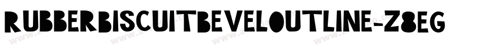 RubberBiscuitBevelOutline-z8EG字体转换