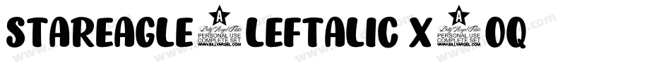 StarEagle2Leftalic-x6Oq字体转换 StarEagle2Leftalic-x6Oq字体转换