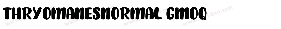 ThryomanesNormal-gmOq字体转换