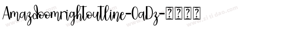 Amazdoomrightoutline-0aDz字体转换