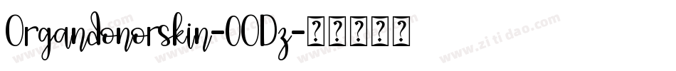 Organdonorskin-0ODz字体转换