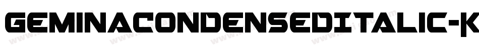 GeminaCondensedItalic-KrgA字体转换 GeminaCondensedItalic-KrgA字体转换