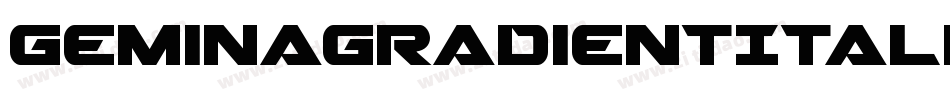GeminaGradientItalic-7azR字体转换
