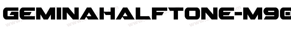 GeminaHalftone-m90a字体转换