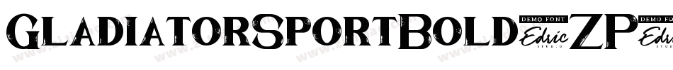 GladiatorSportBold-ZP4q字体转换 GladiatorSportBold-ZP4q字体转换