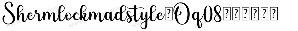 Shermlockmadstyle-Oq08字体转换
