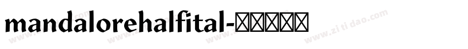 mandalorehalfital字体转换