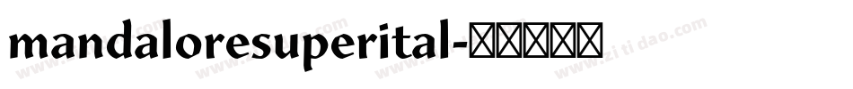 mandaloresuperital字体转换