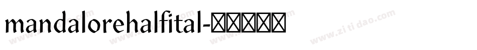 mandalorehalfital字体转换