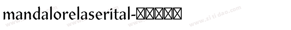 mandalorelaserital字体转换