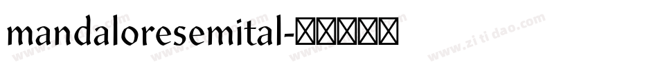 mandaloresemital字体转换