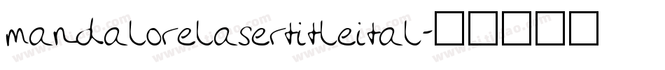 mandalorelasertitleital字体转换