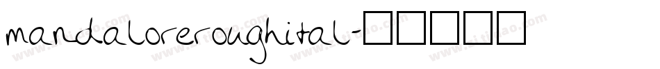 mandaloreroughital字体转换