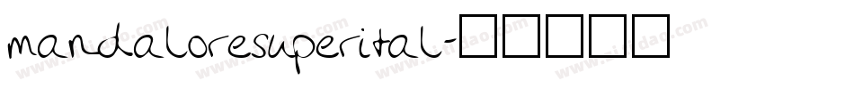 mandaloresuperital字体转换