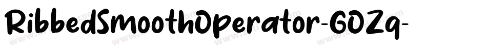 RibbedSmoothOperator-GOZq字体转换 RibbedSmoothOperator-GOZq字体转换