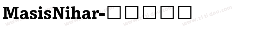 MasisNihar字体转换