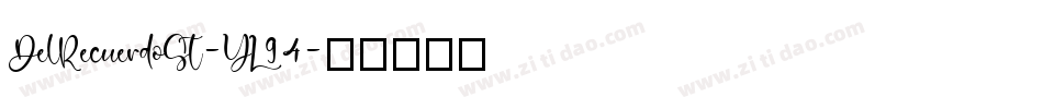 DelRecuerdoSt-YL94字体转换
