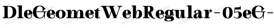 DleGeometWebRegular-05eG字体转换