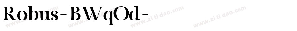 Robus-BWqOd字体转换 Robus-BWqOd字体转换