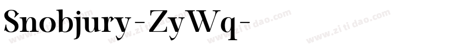 Snobjury-ZyWq字体转换 Snobjury-ZyWq字体转换