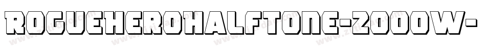 RogueHeroHalftone-2OOoW字体转换