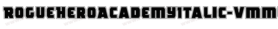 RogueHeroAcademyItalic-vmmwO字体转换